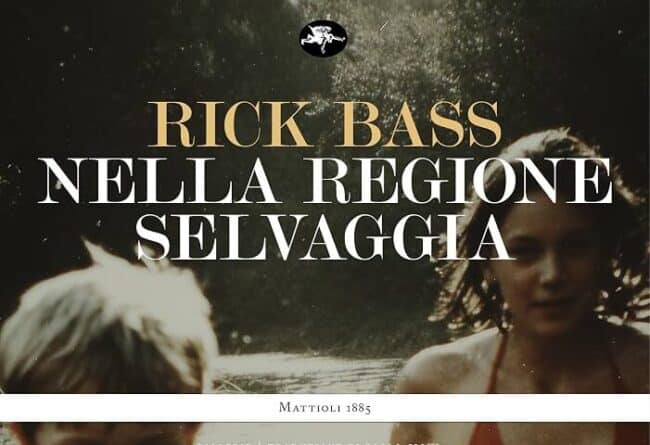 rick bass nella regione selvaggia